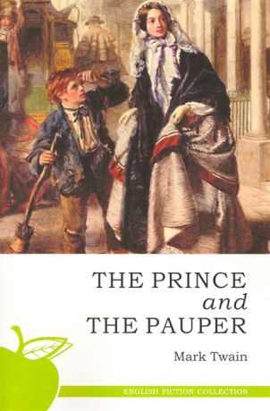 Твен М. The Prince and The Pauper Принц и нищий