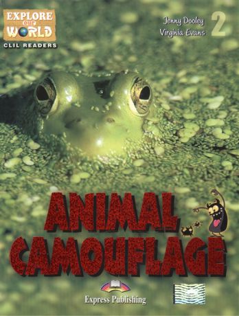 Dooley J., Evans V. Animal Camouflage Level 2 Книга для чтения