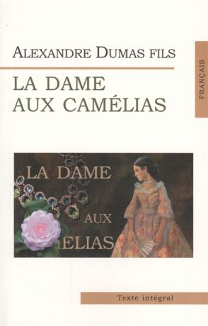 Dumas A. Dumas La Dame aux camelias