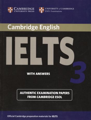Cambridge IELTS 3 Examination papers from the University of Cambridge Local Examinations Syndicate
