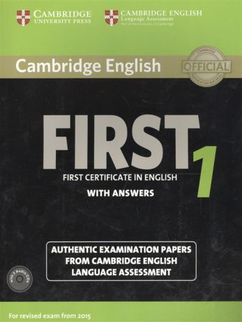 Cambridge English First 1 without Answers First Certificate in English Authentic Examination Papers from Cambridge English Language Assessment 2CD