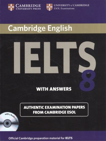 Cambridge English IELTS 8 Examination Papers from University of Cambridge ESOL Examinations With Answers 2CD