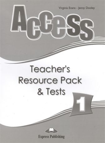 Evans V., Dooley J. Access 1 Teacher s Resource Pack Tests