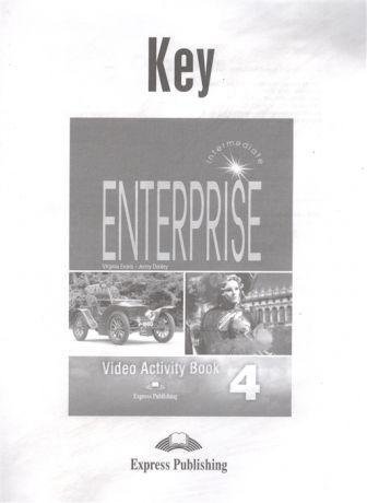 Dooley J., Evans V. Enterprise 4 Video Activity Book Key Intermediate Ответы к рабочей тетради к видеокурсу