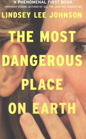 Lee Johnson L. The Most Dangerous Place on Earth
