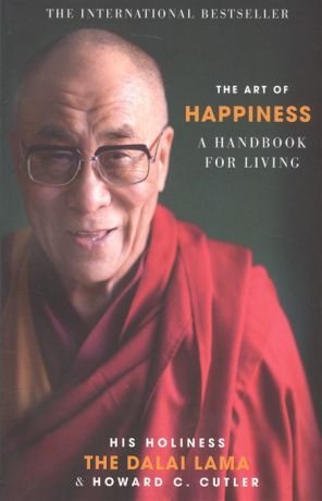 Cutler C., Dalai Lama The Art of happiness A handbook for living