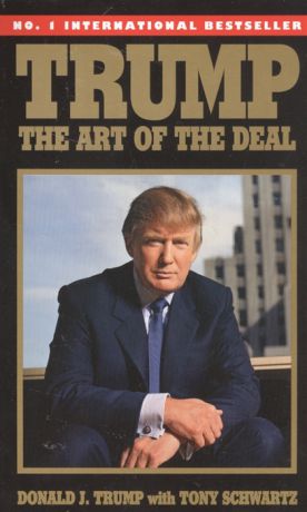 Trump D.J., Schwarts T. Trump The Art of the Deal