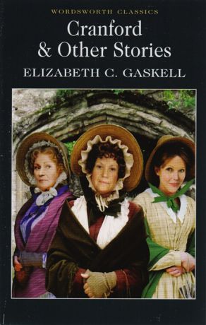 Gaskell E. Cranford Selected Short Stories