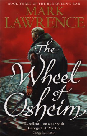 Lawrence M. The Wheel of Osheim Book Three of The Red Queen s War