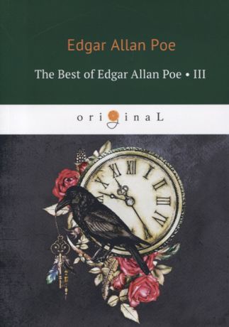 Poe E. The Best of Edgar Allan Poe Volume III
