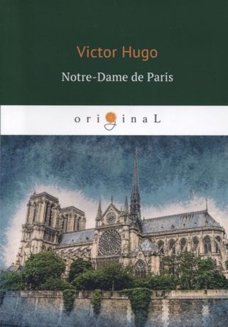Hugo V. Notre-Dame de Paris