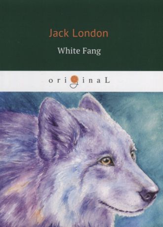 London J. White Fang книга на английском языке