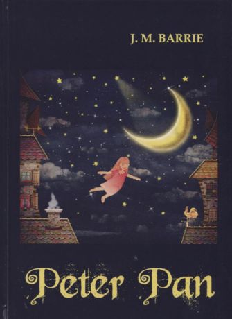 Barrie J. Peter Pan Питер Пэн Роман-сказка на английском языке