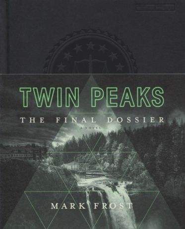 Frost M. Twin Peaks The Final Dossier