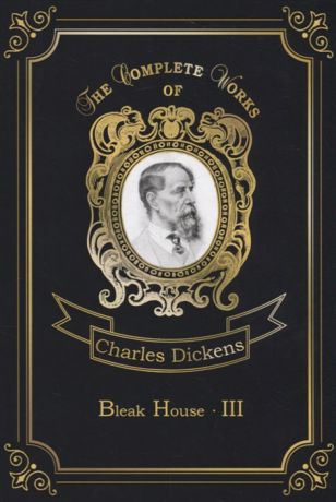 Dickens C. Bleak House III