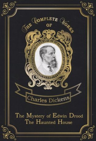 Dickens C. The Mystery of Edwin Drood The Haunted House