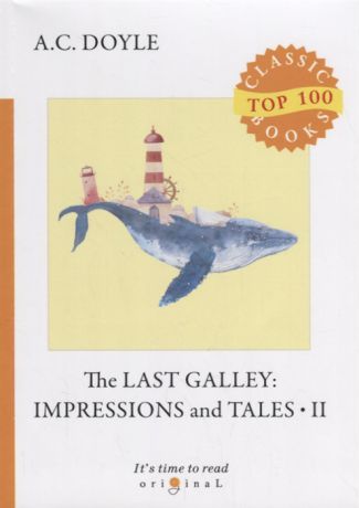 Doyle A. The Last Galley Impressions and Tales II