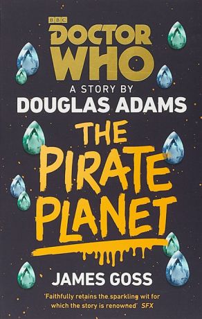 Adams D., Goss J. Doctor Who The Pirate Planet