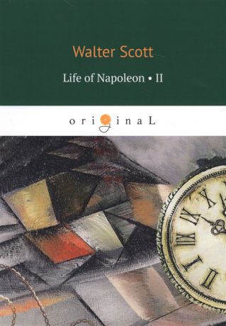 Scott W. Life of Napoleon Volume II