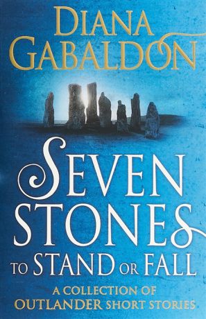 Gabaldon D. Seven Stones to Stand or Fall