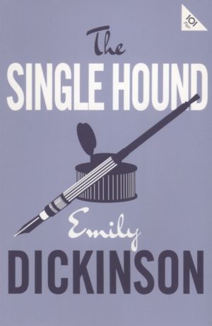 Dickinson E. The Single Hound