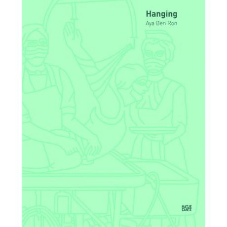 Aya Ben Ron: Hanging