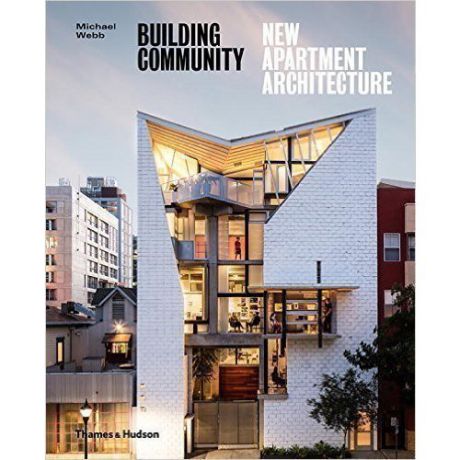 Building Community. New Apartment Architecture