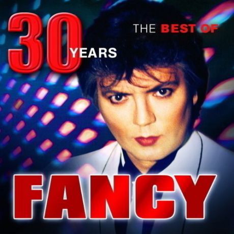 Fancy - The Best Of - 30 Years