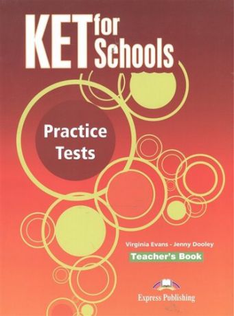 KET for Schools Practice Tests. Teachers Book (overprinted). Книга для учителя