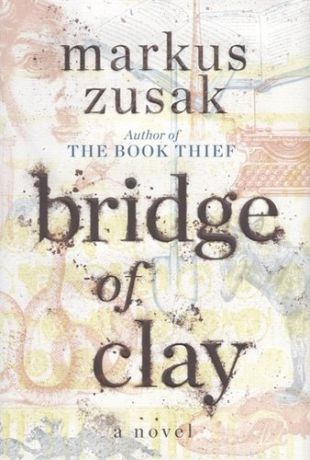 Bridge of Clay (супер) Zusak (н/о)