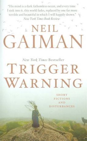 Trigger Warning Short Fictions and Disturbances (м) Gaiman