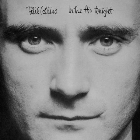 Виниловая пластинка Collins, Phil, In The Air Tonight (Remastered)