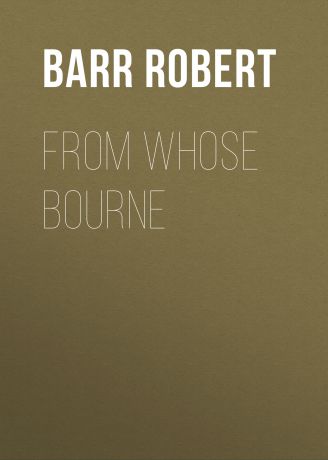Barr Robert From Whose Bourne