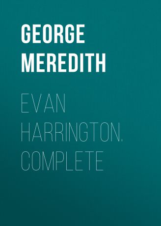George Meredith Evan Harrington. Complete