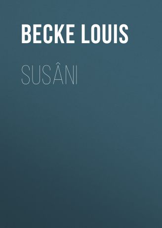 Becke Louis Susâni