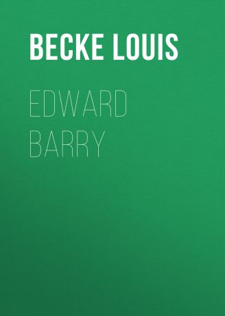 Becke Louis Edward Barry