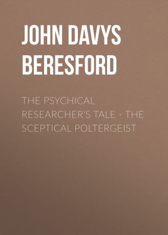 John Davys Beresford The Psychical Researcher