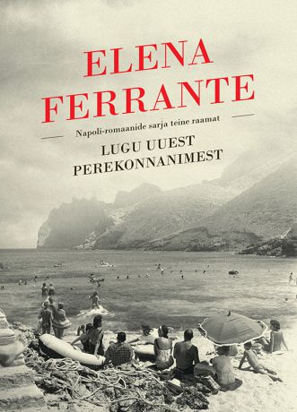 Elena Ferrante Lugu uuest perekonnanimest