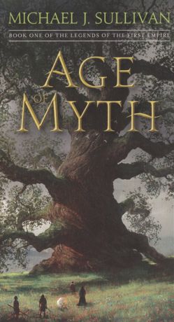 Sullivan M. Age of Myth Book One of The Legends of the First Empire