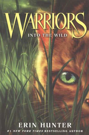 Hunter E. Warriors Into the Wild
