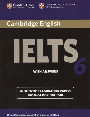 Cambridge IELTS 6 Examination papers from the University of Cambridge ESOL Examinations English for Speakers of Other Languages