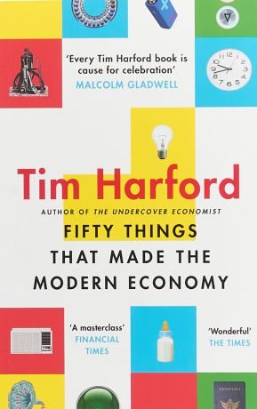 Fifty Things that Made the Modern Econom