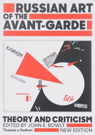 Russian Art of the Avant Garde: Theory and Criticism 1902-1934