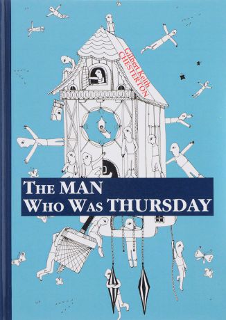 Gilbert Keith Chesterton The Man Who Was Thursday