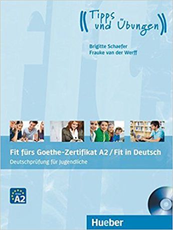 Fit furs Goethe-Zertifikat A2 / Fit in Deutsch Lehrbuch mit CD