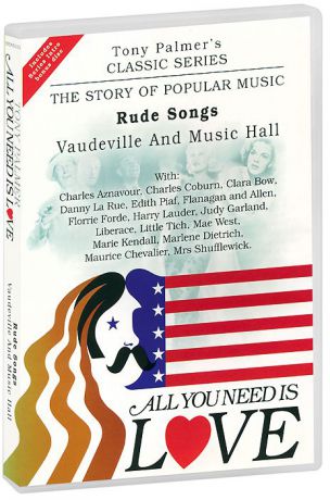 Tony Palmer: All You Need Is Love. Vol. 5: Rude Songs - Vaudeville And Music Hall (2 DVD)