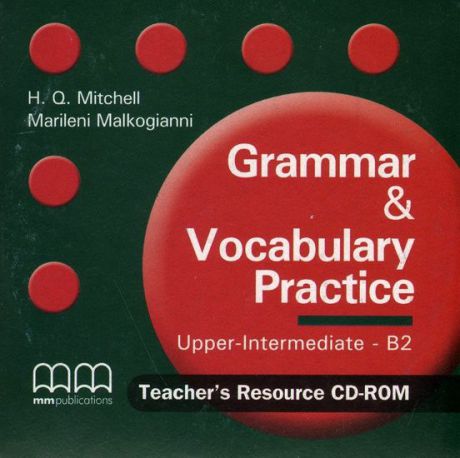 Grammar & Vocabulary Practice: Upper Intermediate B2: Teacher