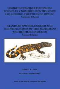 Standard Spanish, English and Scientific Names of the Amphibians and Reptiles of Mexico
