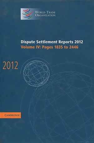 Dispute Settlement Reports 2012: Volume IV: Pages 1835 to 2446