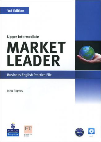 Market Leader: Leader Business English Practice File: Upper Intermediate (+ CD)